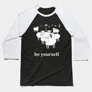 Be yourself Baseball T-Shirt